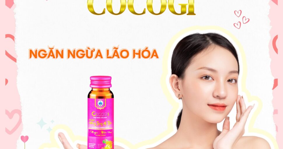 Cocogi – Bí quyết làm chậm lão hóa, giúp duy trì vẻ đẹp thanh xuân!